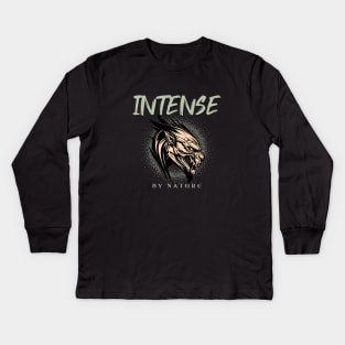 Intense By Nature Quote Motivational Inspirational Kids Long Sleeve T-Shirt